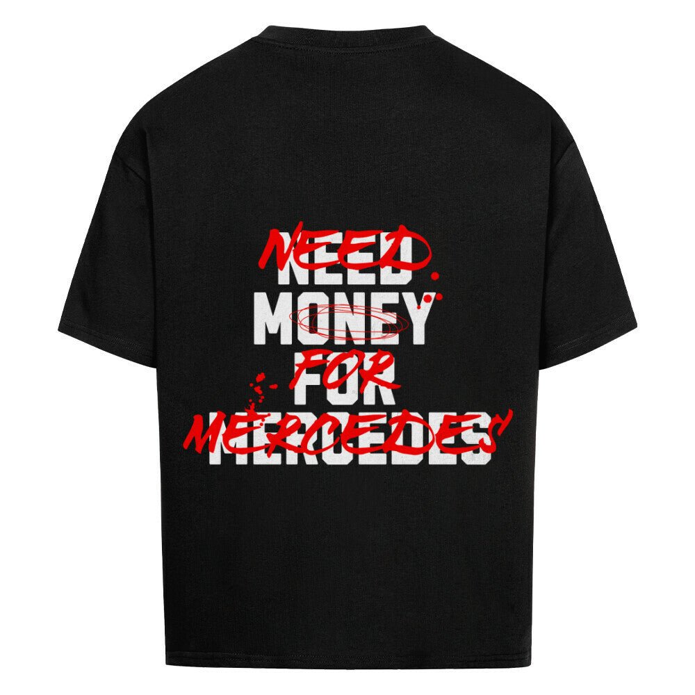 NEED MONEY FOR MERCEDES | Oversized Shirt - CARZONED1G4V7Y9G