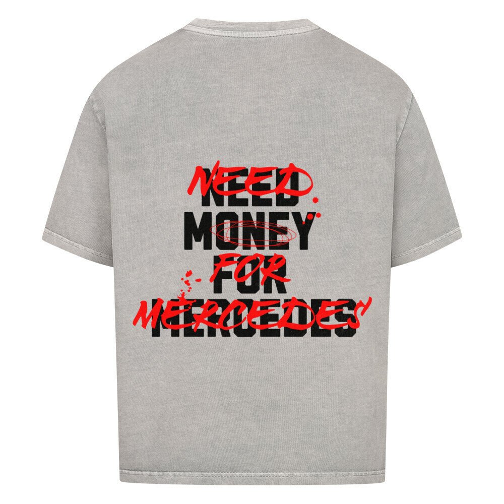 NEED MONEY FOR MERCEDES | Oversized Shirt - CARZONEDZ0RMK6IS