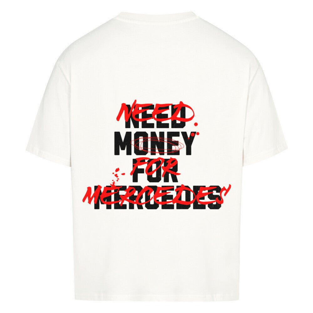 NEED MONEY FOR MERCEDES | Oversized Shirt - CARZONEDZCLKL5RA