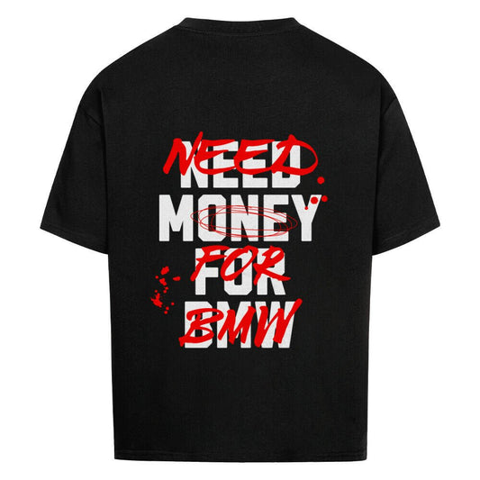 NEED MONEY FOR BMW | Oversized Shirt - CARZONEDVK9A1EZS
