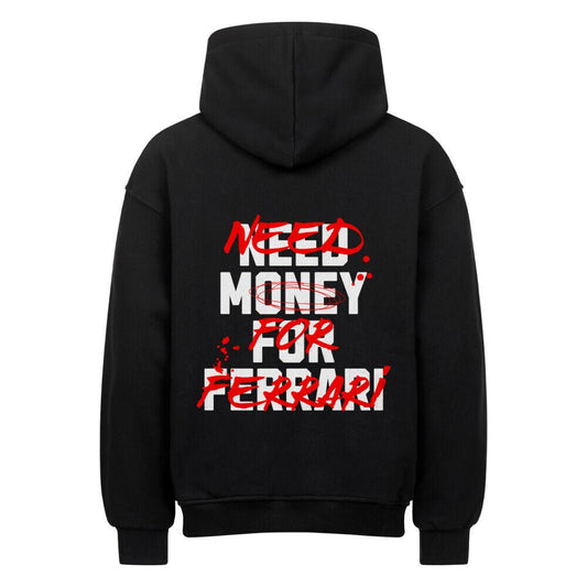 NEED MONEY FOR FERRARI | Oversized Hoodie - CARZONEDBF8I4QI0