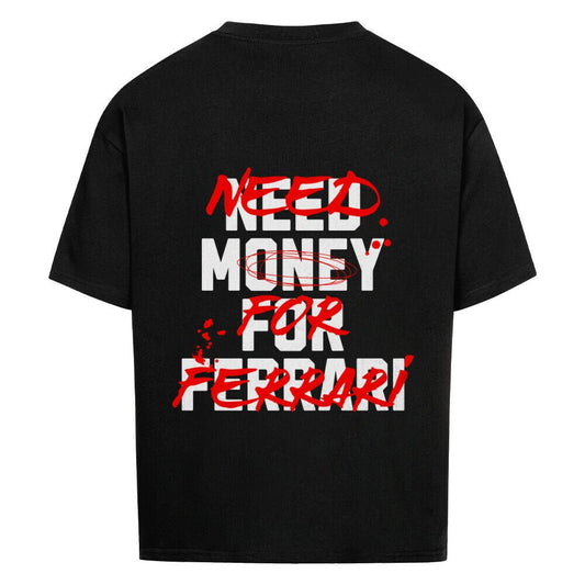 NEED MONEY FOR FERRARI | Oversized Shirt - CARZONEDUA3RHXG6